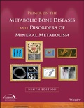 Cover: Primer on the Metabolic Bone Diseases and Disorders of Mineral Metabolism - Wiley