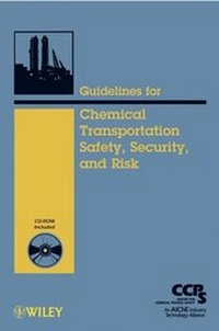 Enlarge image Cover: Guidelines for Chemical Transportation Safety, Security, and Risk Management - Wiley-AIChE