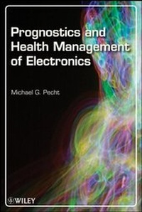 Enlarge image Cover: Prognostics and Health Management of Electronics - Wiley