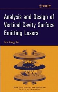 Enlarge image Cover: Analysis and Design of Vertical Cavity Surface Emitting Lasers - Wiley