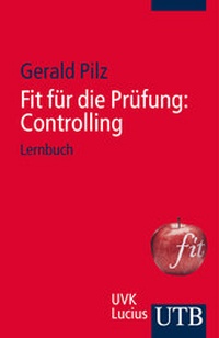 Bild vergrößern Bild: Fit für die Prüfung: Controlling - UTB