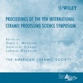 Cover: Proceeding of the 9th International Ceramic Processing Science Symposium - Wiley