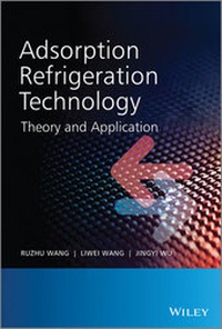 Enlarge image Cover: Adsorption Refrigeration Technology - Wiley