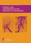Cover: Stroke and Cerebrovascular Disease in Childhood - Mac Keith Press