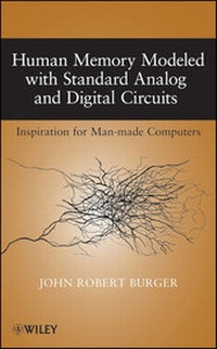 Enlarge image Cover: Human Memory Modeled with Standard Analog and Digital Circuits - Wiley