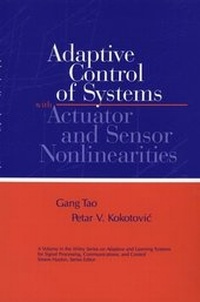 Enlarge image Cover: Adaptive Control of Systems with Actuator and Sensor Nonlinearities - Wiley