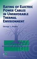 Cover: Rating of Electric Power Cables in Unfavorable Thermal Environment - Wiley-IEEE Press