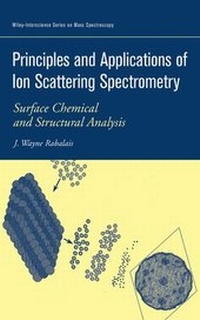 Enlarge image Cover: Principles and Applications of Ion Scattering Spectrometry - Wiley
