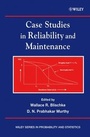 Cover: Case Studies in Reliability and Maintenance - Wiley