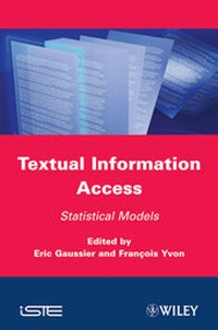 Enlarge image Cover: Textual Information Access - Wiley-ISTE