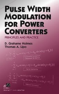 Enlarge image Cover: Pulse Width Modulation for Power Converters - Wiley-IEEE Press