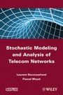 Cover: Stochastic Modeling and Analysis of Telecoms Networks - Wiley-ISTE