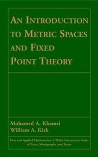 Enlarge image Cover: An Introduction to Metric Spaces and Fixed Point Theory - Wiley