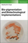 Cover: Bio-pigmentation and Biotechnological Implementations - Wiley