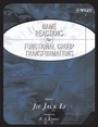 Cover: Name Reactions of Functional Group Transformations - Wiley