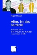 Cover: Alter, ist das herrlich! - Springer Gabler