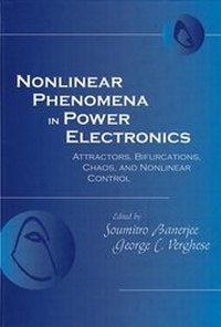 Enlarge image Cover: Nonlinear Phenomena in Power Electronics - Wiley-IEEE Press