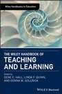 Cover: The Wiley Handbook of Teaching and Learning - Wiley