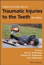 Cover: Textbook and Color Atlas of Traumatic Injuries to the Teeth - Wiley