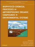 Cover: Biophysico-Chemical Processes of Anthropogenic Organic Compounds in Environmental Systems - Wiley