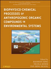 Enlarge image Cover: Biophysico-Chemical Processes of Anthropogenic Organic Compounds in Environmental Systems - Wiley