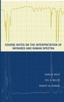 Cover: Course Notes on the Interpretation of Infrared and Raman Spectra - Wiley