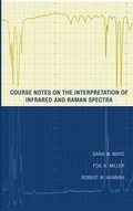 Cover: Course Notes on the Interpretation of Infrared and Raman Spectra - Wiley