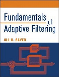 Enlarge image Cover: Fundamentals of Adaptive Filtering - Wiley-IEEE Press