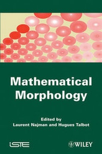 Enlarge image Cover: Mathematical Morphology - Wiley-ISTE