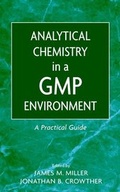 Cover: Analytical Chemistry in a GMP Environment - Wiley
