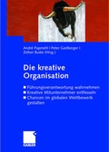 Cover: Die kreative Organisation - Springer Gabler
