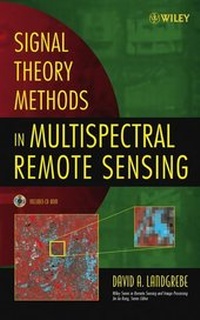 Enlarge image Cover: Signal Theory Methods in Multispectral Remote Sensing - Wiley