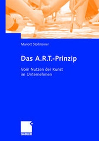 Enlarge image Cover: Das A.R.T.-Prinzip - Springer Gabler