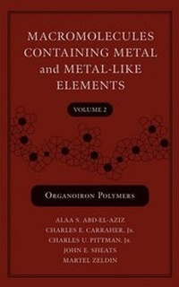 Enlarge image Cover: Macromolecules Containing Metal and Metal-Like Elements - Wiley