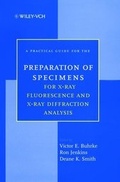Cover: A Practical Guide for the Preparation of Specimens for X-Ray Fluorescence and X-Ray Diffraction Analysis - Wiley-VCH