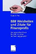 Cover: 888 Weisheiten und Zitate f&uuml;r Finanzprofis - Springer Gabler