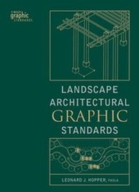 Enlarge image Cover: Landscape Architectural Graphic Standards - Wiley