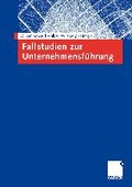 Cover: Fallstudien zur Unternehmensf&uuml;hrung - Springer Gabler