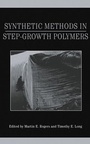Cover: Synthetic Methods in Step-Growth Polymers - Wiley