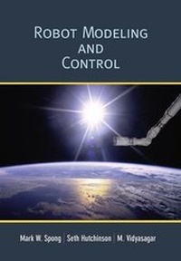 Enlarge image Cover: Robot Modeling and Control - Wiley