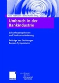 Cover: Umbruch in der Bankindustrie - Springer Gabler