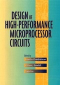 Cover: Design of High-Performance Microprocessor Circuits - Wiley-IEEE Press