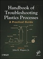 Cover: Handbook of Troubleshooting Plastics Processes - Wiley-Scrivener