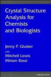 Enlarge image Cover: Crystal Structure Analysis for Chemists and Biologists - Wiley-VCH