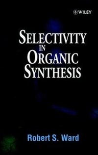 Abbildung von: Selectivity in Organic Synthesis - Wiley