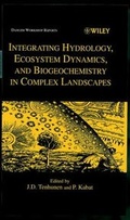 Cover: Integrating Hydrology, Ecosystem Dynamics, and Biochemistry in Complex Landscapes - Wiley