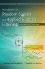 Cover: Introduction to Random Signals and Applied Kalman Filtering with Matlab Exercises - Wiley