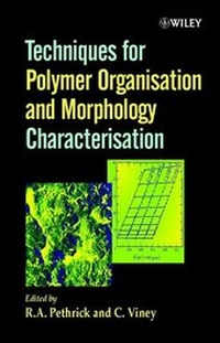 Enlarge image Cover: Techniques for Polymer Organisation and Morphology Characterisation - Wiley