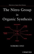 Cover: The Nitro Group in Organic Synthesis - Wiley-VCH