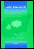 Cover: Bacillus thuringiensis: Biology, Ecology and Safety - Wiley